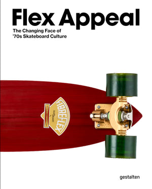 Flex Appeal: The Changing Face Of 70S Skateboard Culture