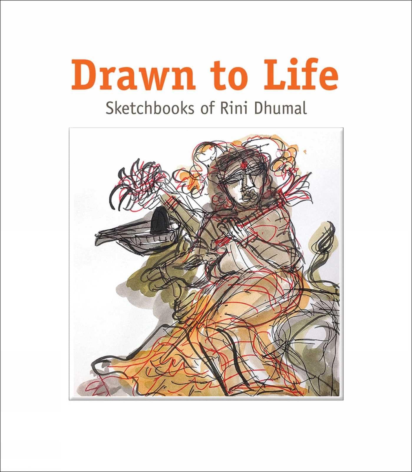 Drawn To Life: Sketchbooks Of Rini Dhumal