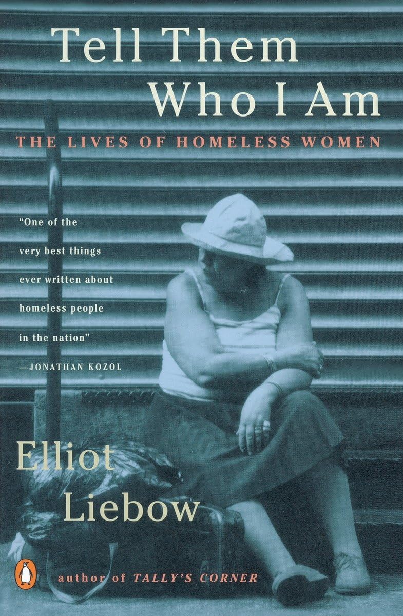 Tell Them Who I Am: The Lives of Homeless Women,Used