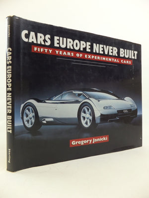 Cars Europe Never Built: Fifty Years Of Experimental Cars,Used