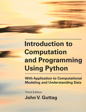 Introduction to Computation and Programming Using Python, third edition: With Application to Computational Modeling and Understa,Used