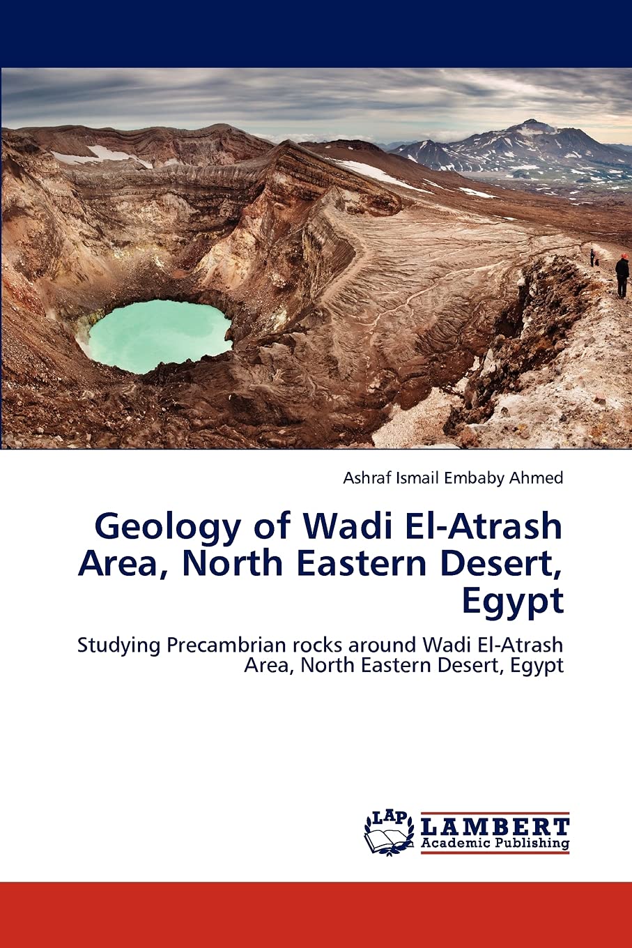 Geology of Wadi ElAtrash Area, North Eastern Desert, Egypt: Studying Precambrian rocks around Wadi ElAtrash Area, North Easter,Used