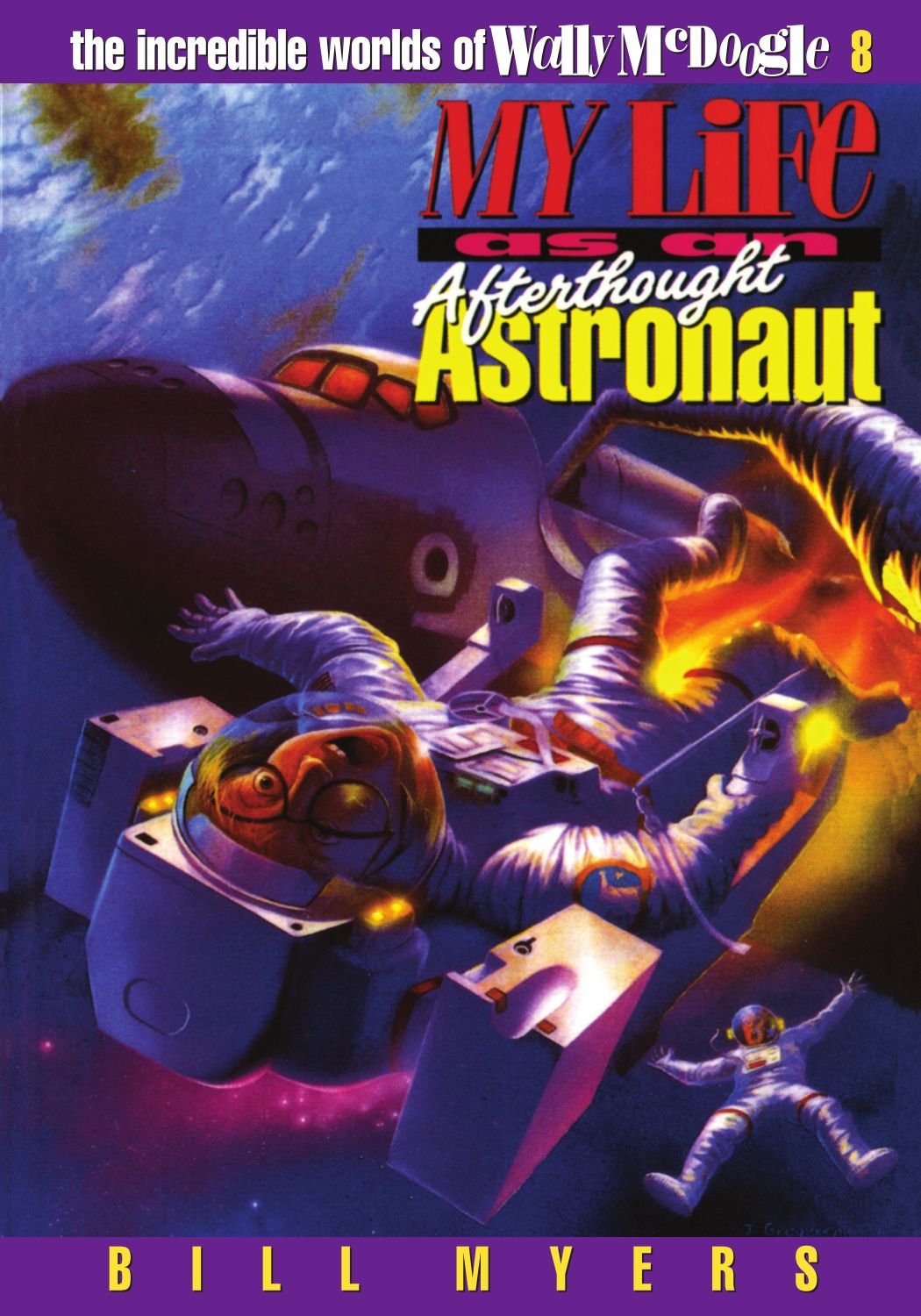 My Life As An Afterthought Astronaut (The Incredible Worlds Of Wally Mcdoogle #8),Used