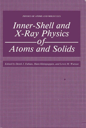 InnerShell and XRay Physics of Atoms and Solids (Physics of Atoms and Molecules),Used