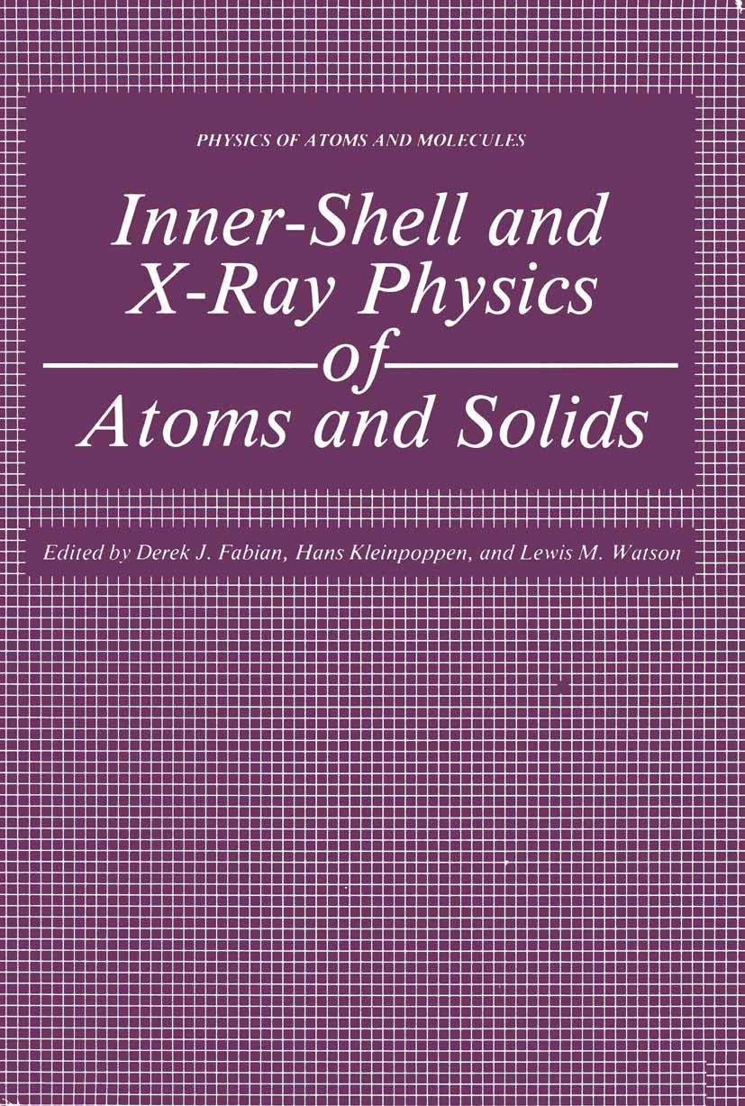 InnerShell and XRay Physics of Atoms and Solids (Physics of Atoms and Molecules),Used