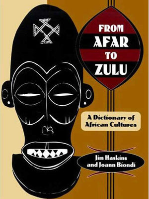 From Afar To Zulu: A Dictionary Of African Cultures-new