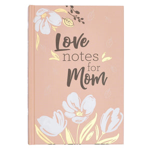 Love Notes for Mom, Prompted Keepsake Gift Book for Mothers  Fill In Your Own Messages to Show Love and Appreciation  Inspiratio,Used