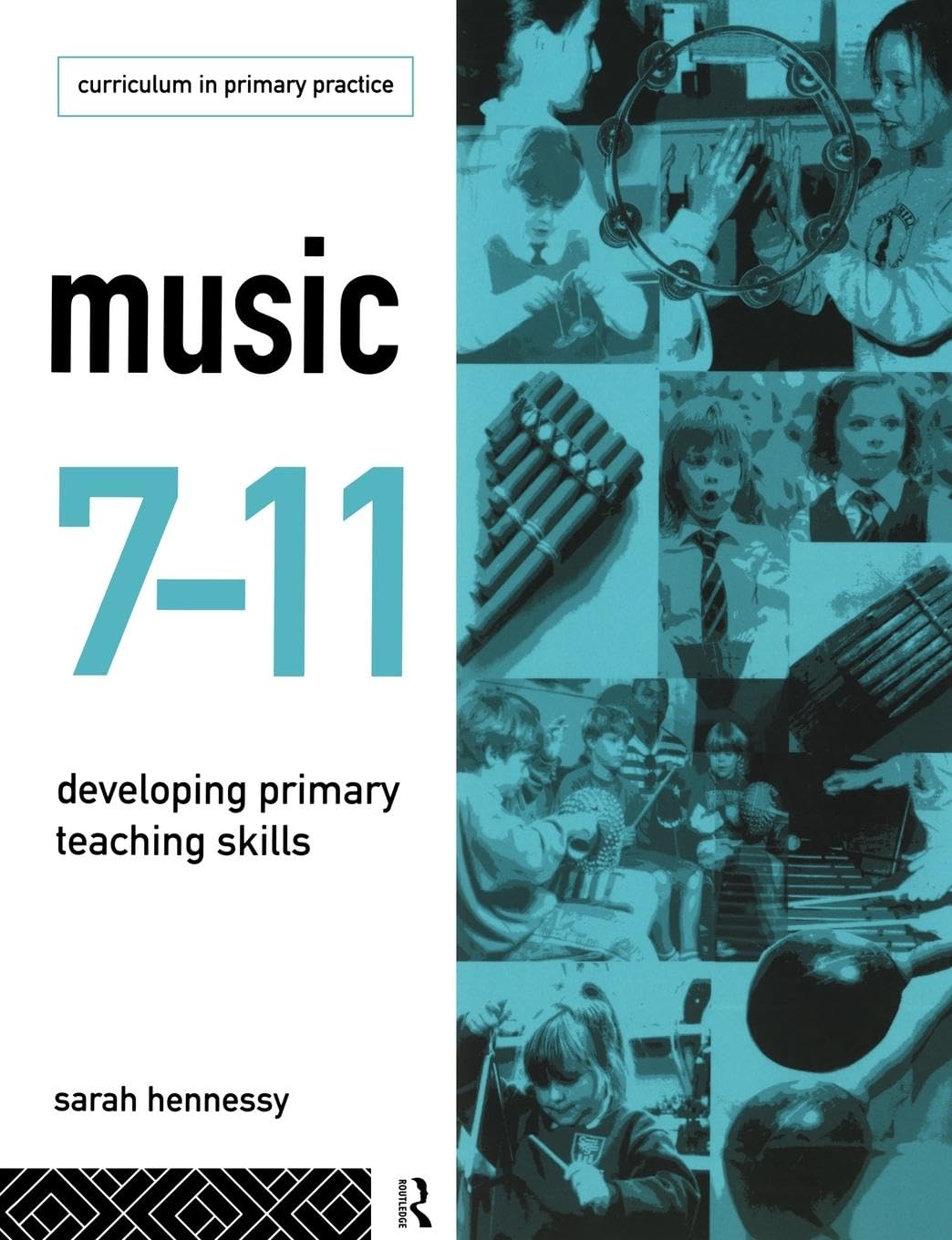 Music 711: Developing Primary Teaching Skills (Curriculum In Primary Practice)