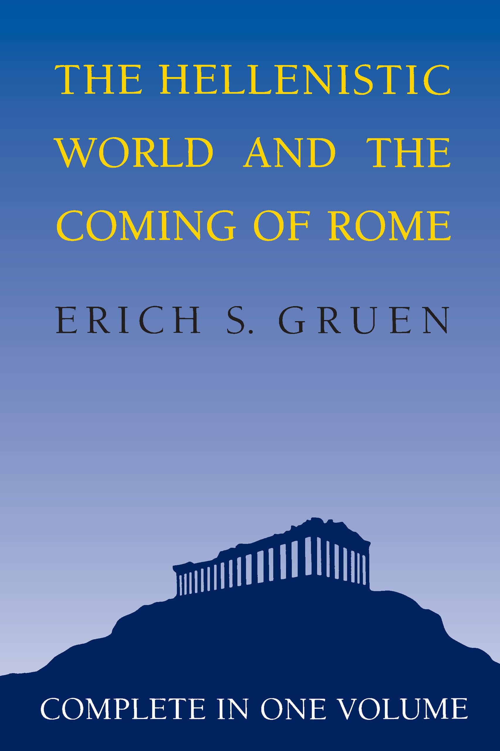 The Hellenistic World and the Coming of Rome,Used