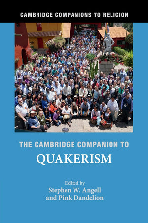 The Cambridge Companion to Quakerism (Cambridge Companions to Religion),Used