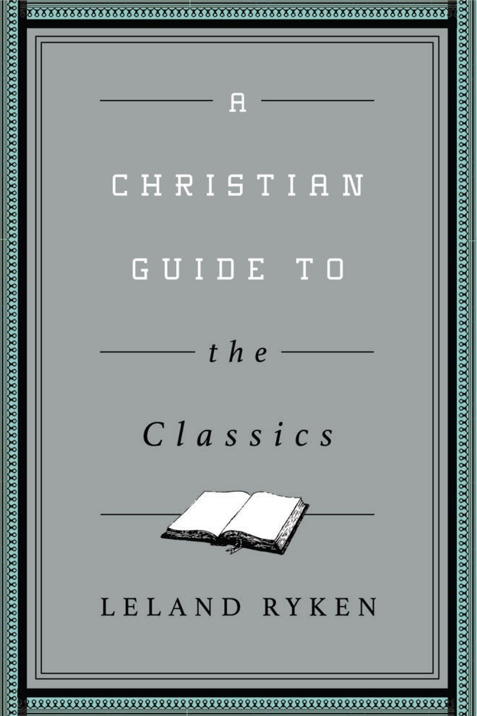 A Christian Guide to the Classics,Used