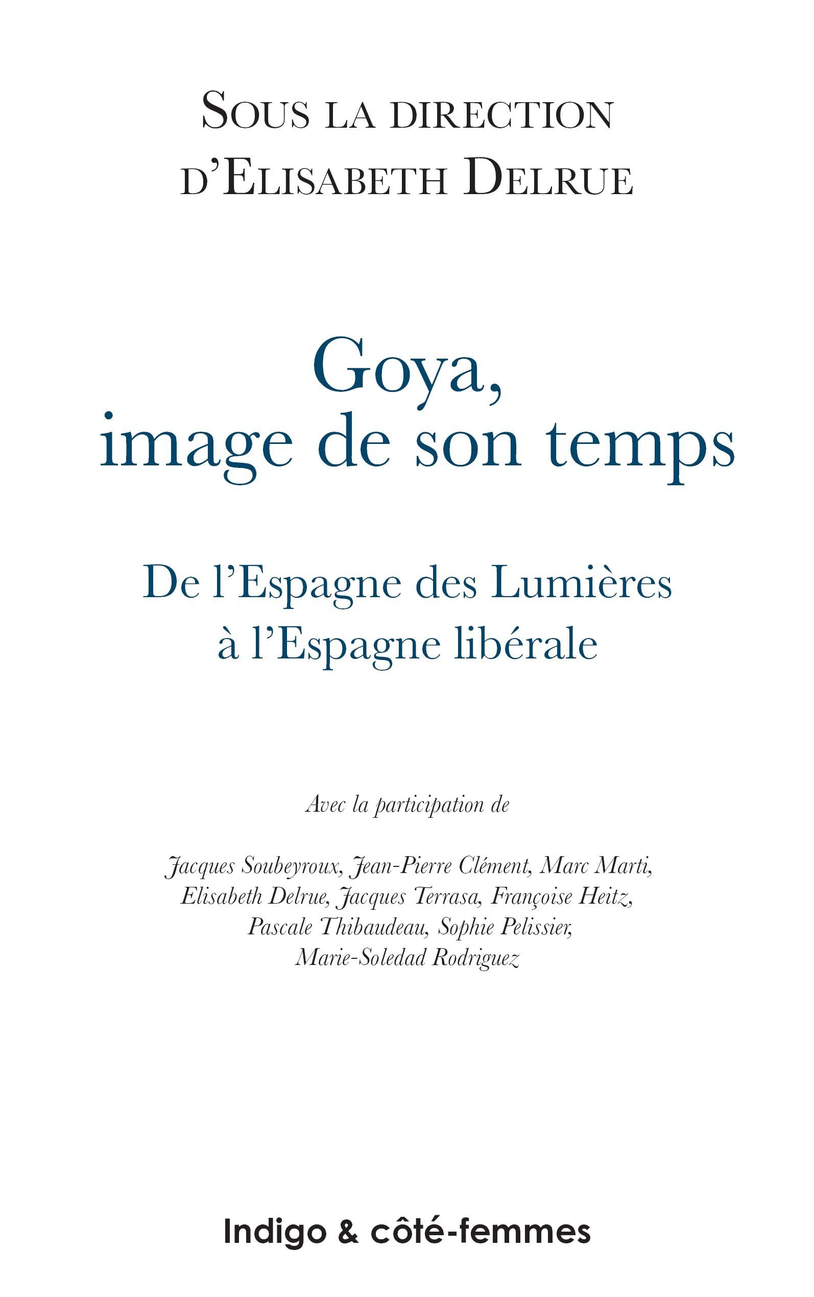 Goya: Image de son temps (French Edition),Used