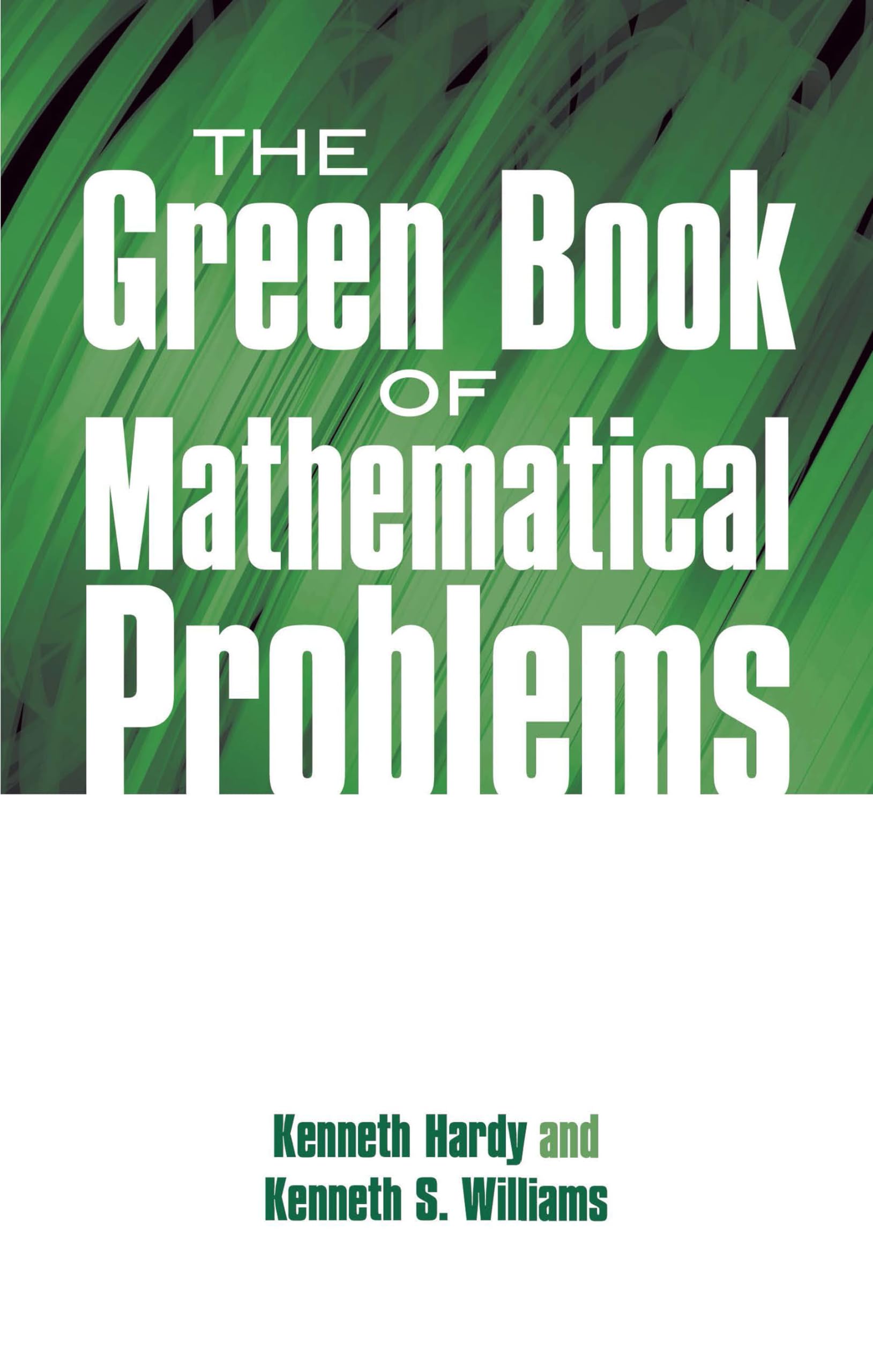 The Green Book Of Mathematical Problems (Dover Books On Mathematics),New