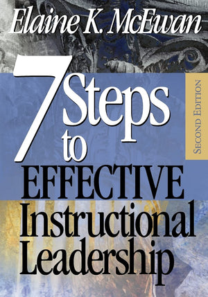 Seven Steps to Effective Instructional Leadership,New