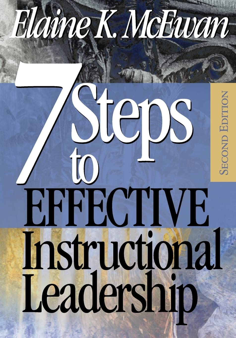 Seven Steps to Effective Instructional Leadership,New
