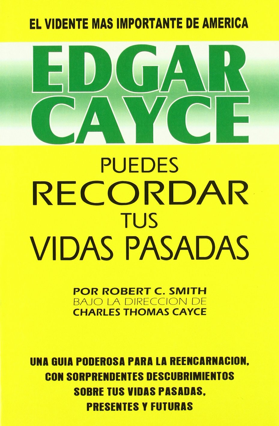 Edgar Cayce: Puedes Recordar tus Vidas Pasadas (Spanish Edition),Used