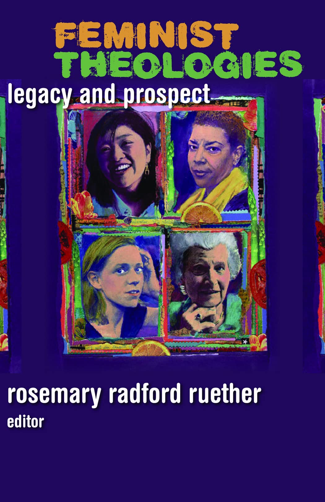 Feminist Theologies: Legacy and Prospect,Used