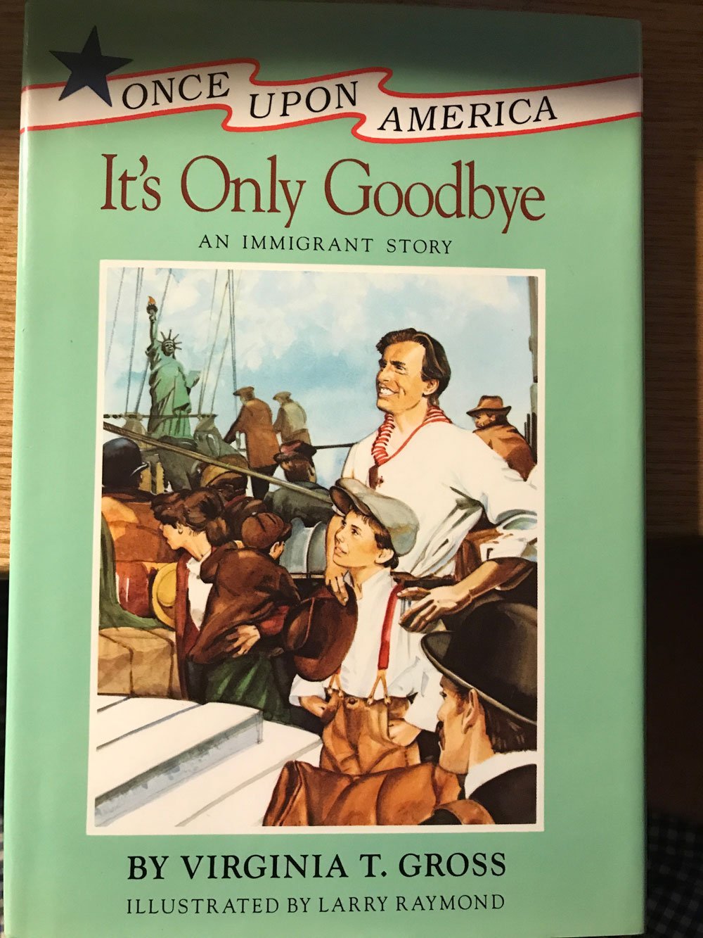 It's Only Goodbye: An Immigrant Story (Once Upon America),Used