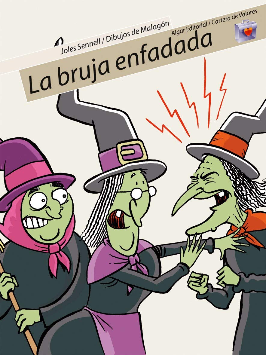 La bruja enfadada (Cartera De Valores) (Spanish Edition),Used