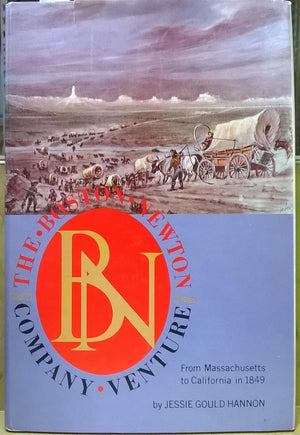 BostonNewton Company Venture: From Massachusetts to California in 1849,Used