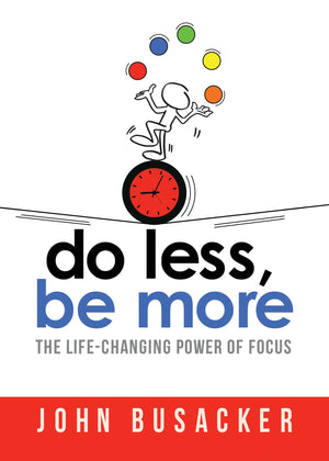 Do Less, Be More: The Power Of Living Fully Engaged