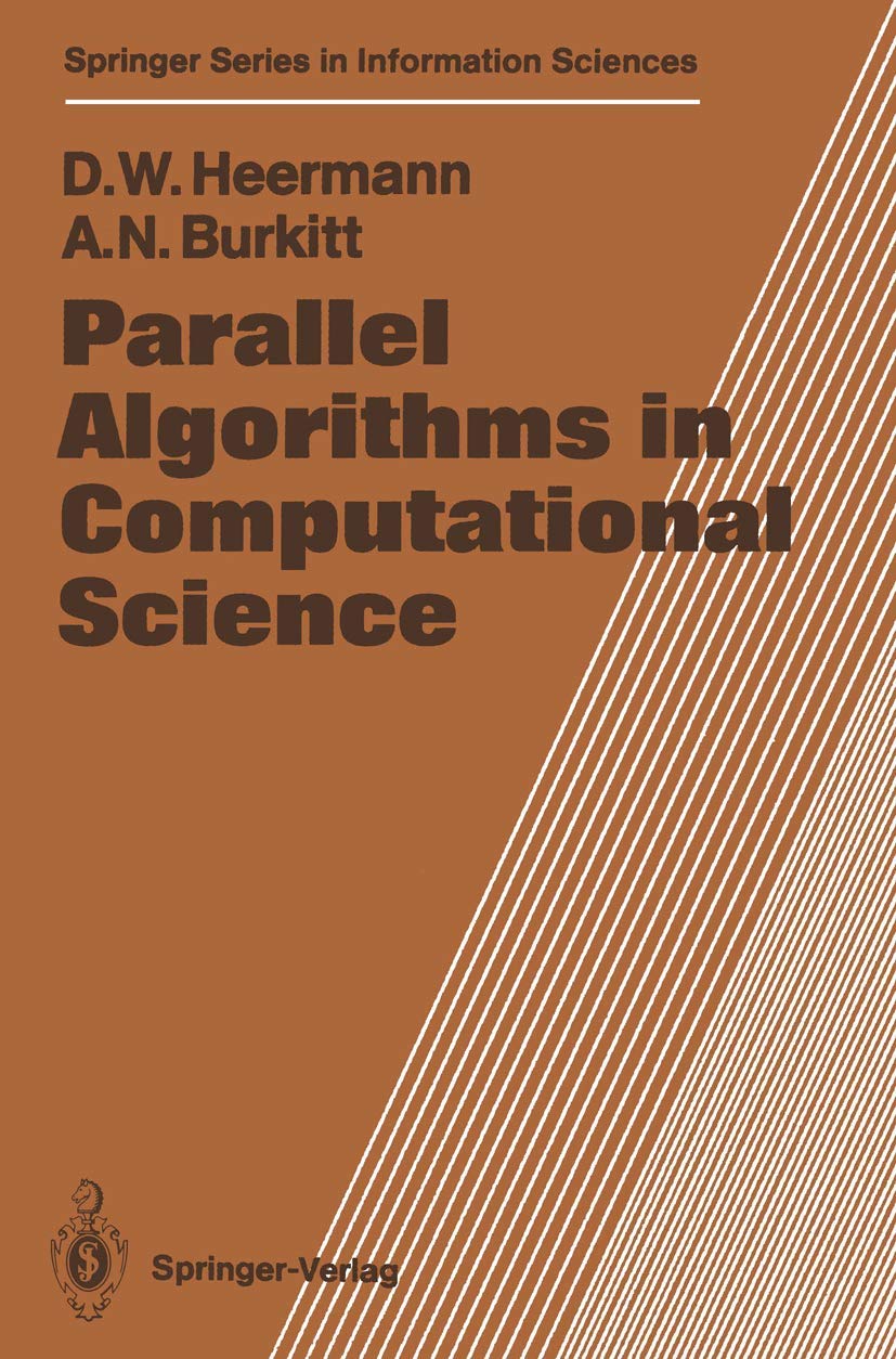 Parallel Algorithms in Computational Science (Springer Series in Information Sciences),Used