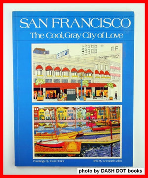 San Francisco, The Cool, Gray City Of Love