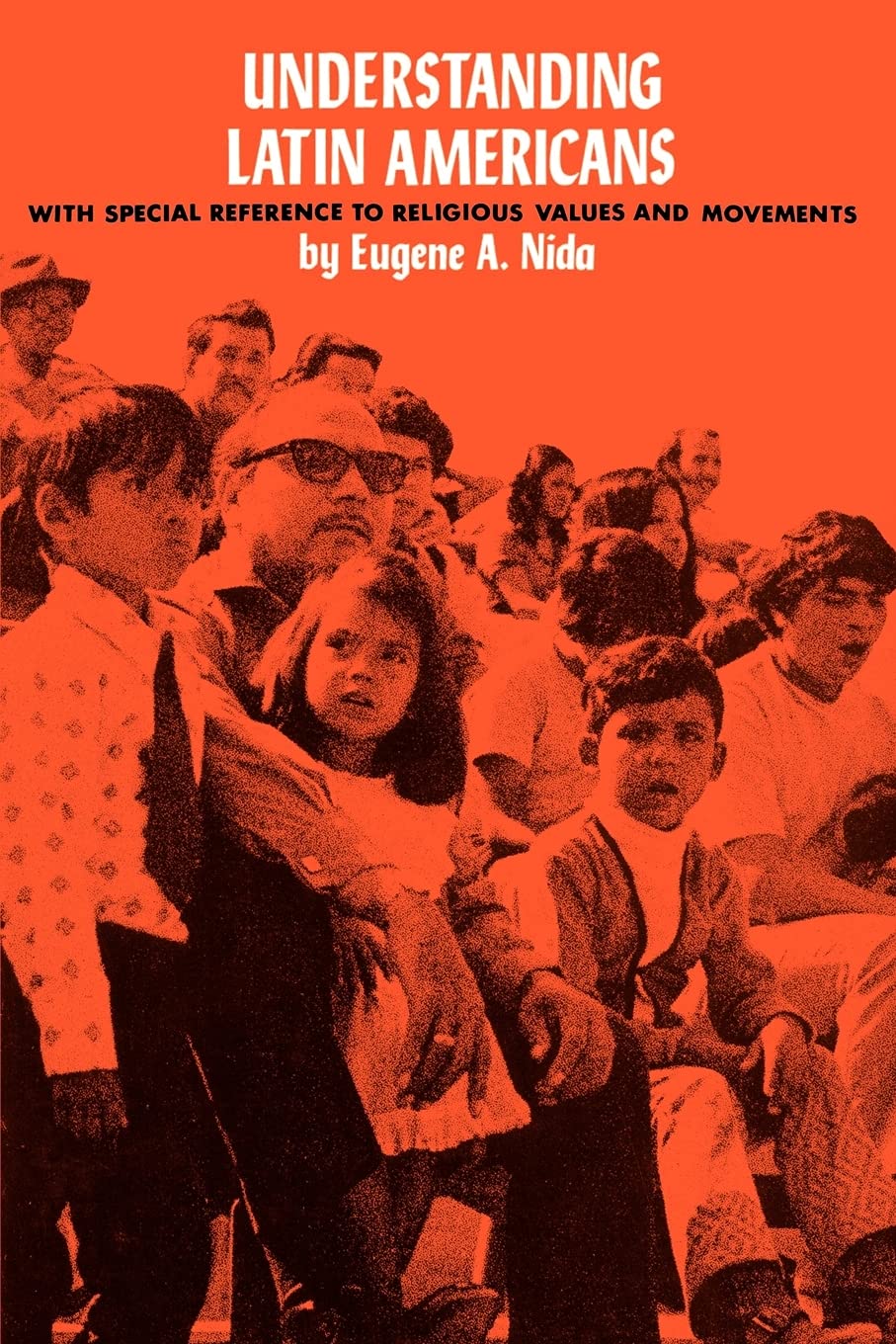Understanding Latin America: With Special Reference to religious Values and Movements,Used