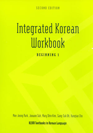 Integrated Korean Workbook: Beginning 1, 2nd Edition (Klear Textbooks in Korean Language),New