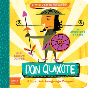 Don Quixote: A BabyLit Spanish Language Primer (English and Spanish Edition),Used