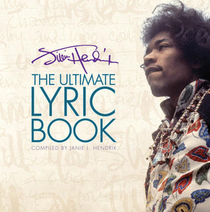 Jimi Hendrix: The Ultimate Lyric Book,New