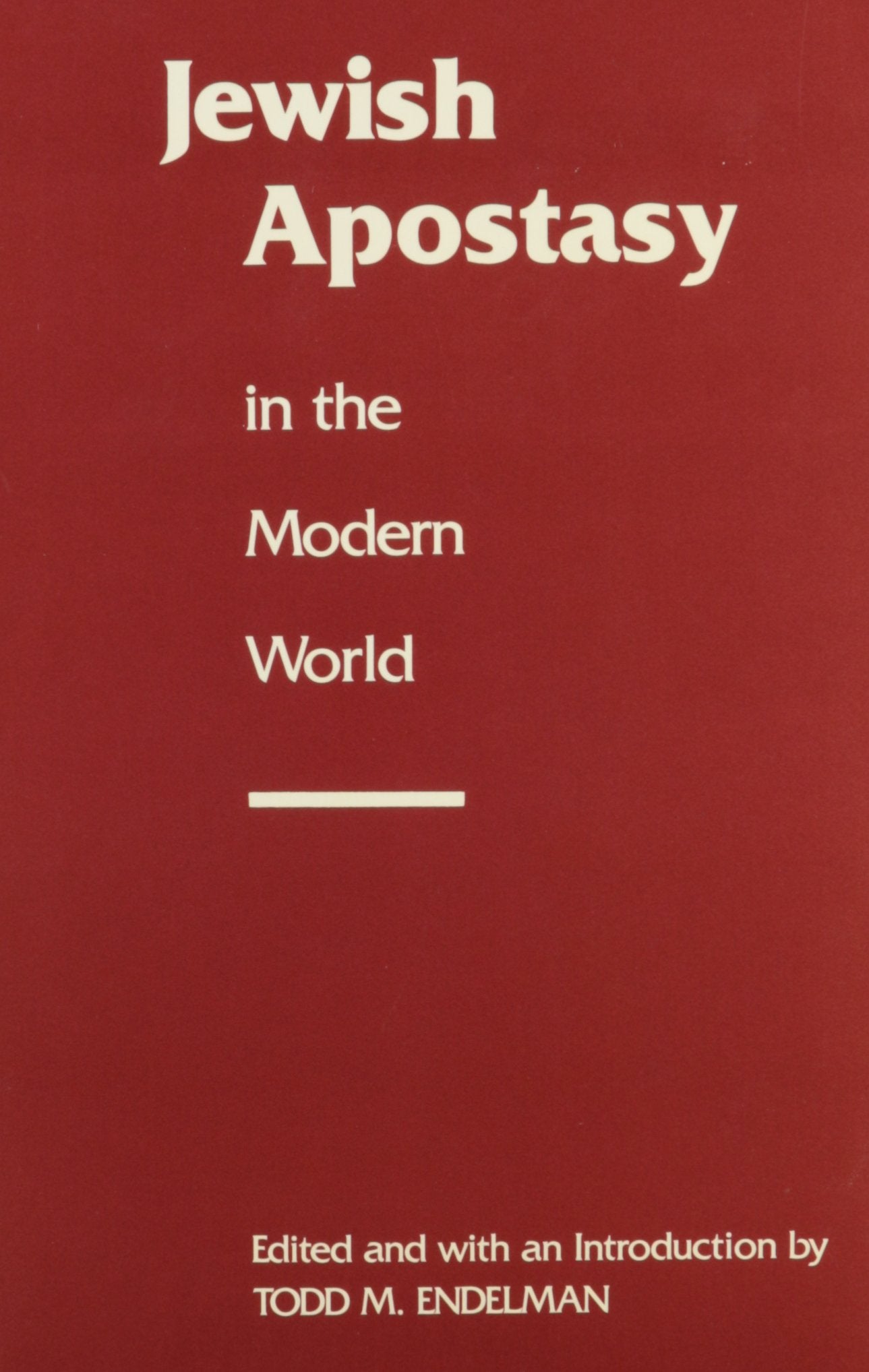 Jewish Apostasy in the Modern World,Used