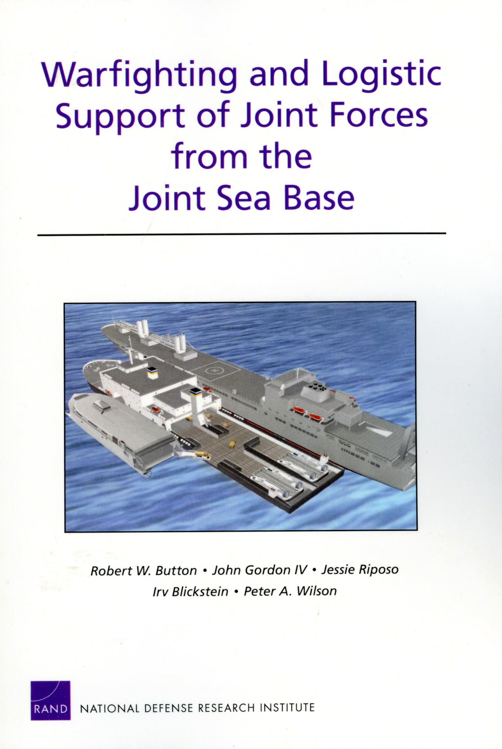 Warfighting and Logistic Support of Joint Forces from the Joint Sea Base,Used