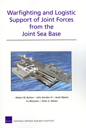 Warfighting and Logistic Support of Joint Forces from the Joint Sea Base,Used