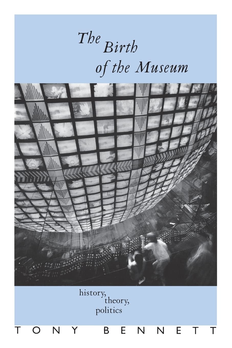 The Birth of the Museum: History, Theory, Politics (Culture: Policy and Politics),Used