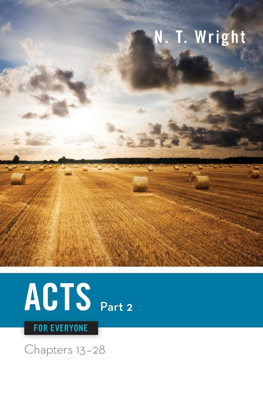 Acts for Everyone, Part Two (The New Testament for Everyone),New