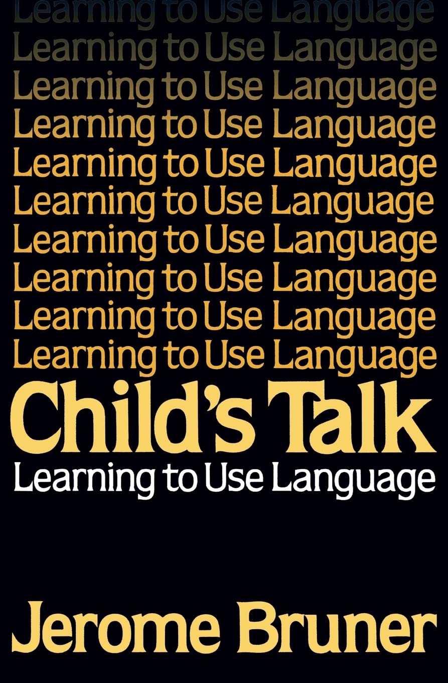 Child's Talk: Learning to Use Language,Used