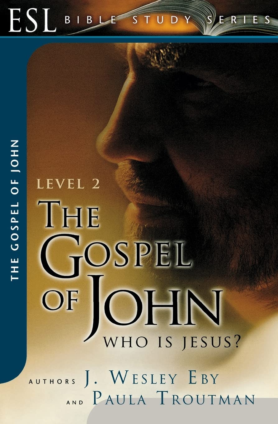 The Gospel of John: Who Is Jesus?: ESL Bible Studies (ESL Bible Study),Used