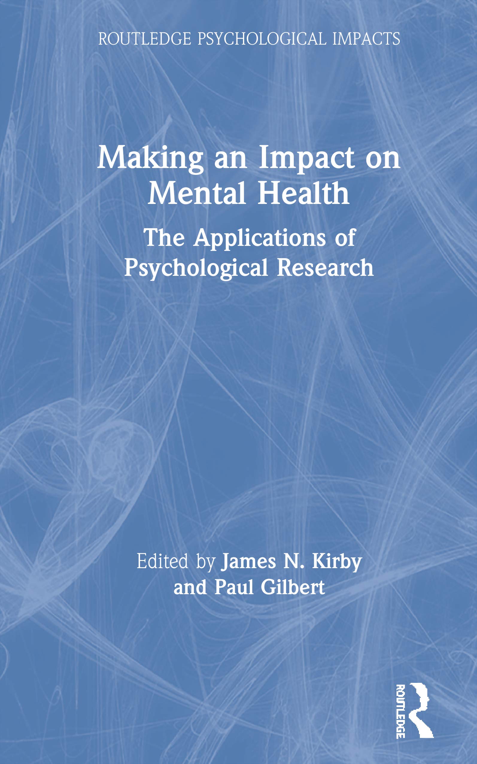 Making an Impact on Mental Health (Routledge Psychological Impacts),Used