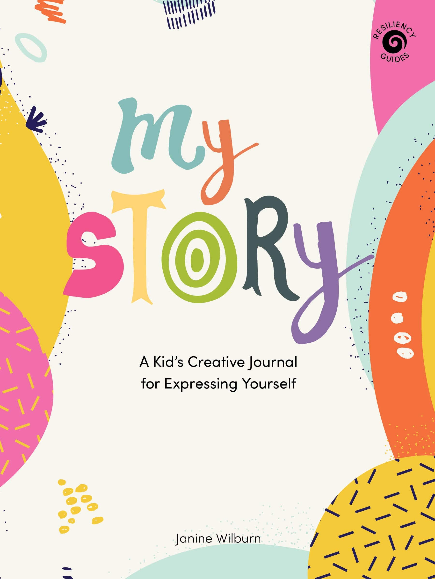 My Story: A Kids Creative Journal for Expressing Yourself (Resiliency Guides),Used
