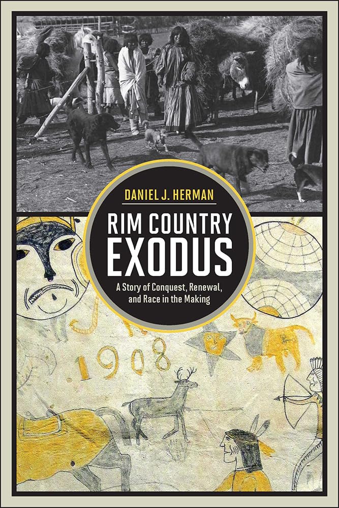 Rim Country Exodus: A Story of Conquest, Renewal, and Race in the Making,Used