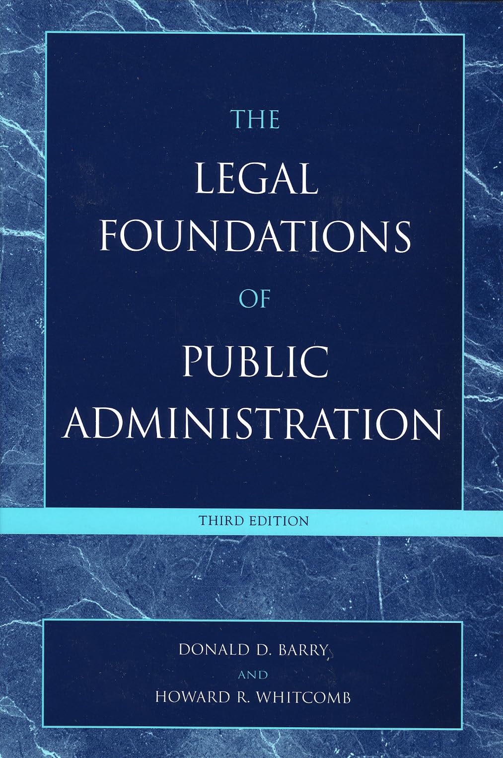 The Legal Foundations of Public Administration,New
