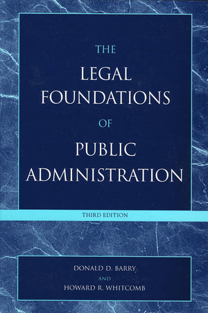 The Legal Foundations of Public Administration,New