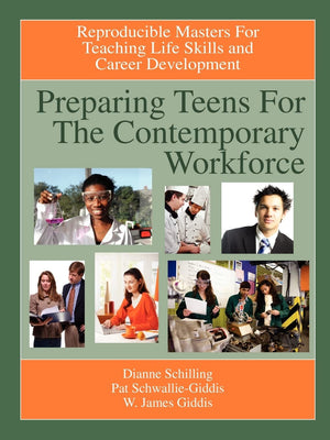 Preparing Teens for the Contemporary Workforce: Reproducible Masters for Teaching Life Skills and Career Development,Used