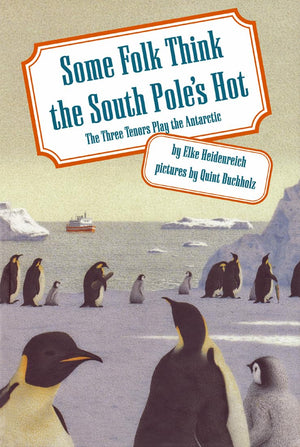 Some Folk Think the South Pole's Hot: The Three Tenors Play the Antarctic,Used
