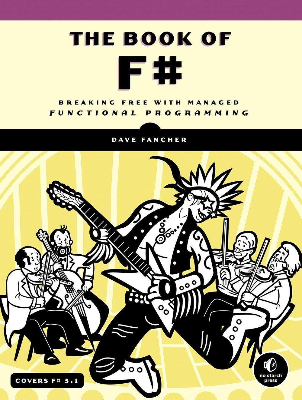 The Book of F#: Breaking Free with Managed Functional Programming,Used