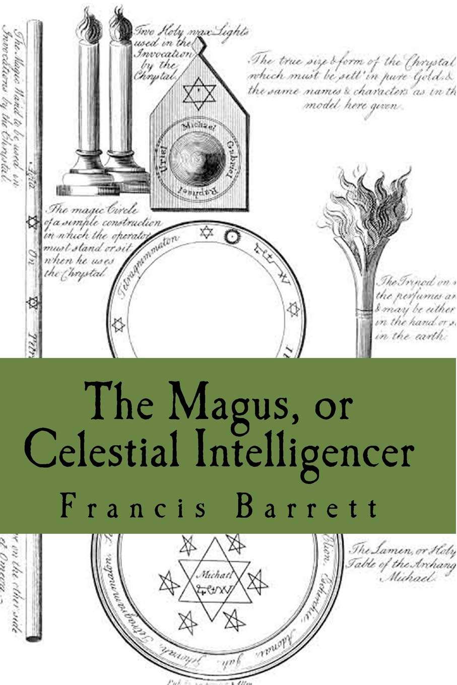 The Magus, or Celestial Intelligencer: Book's 1 & 2 Combined,New