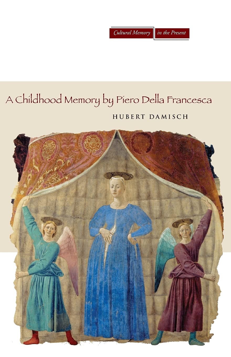 A Childhood Memory By Piero Della Francesca (Cultural Memory In The Present),Used