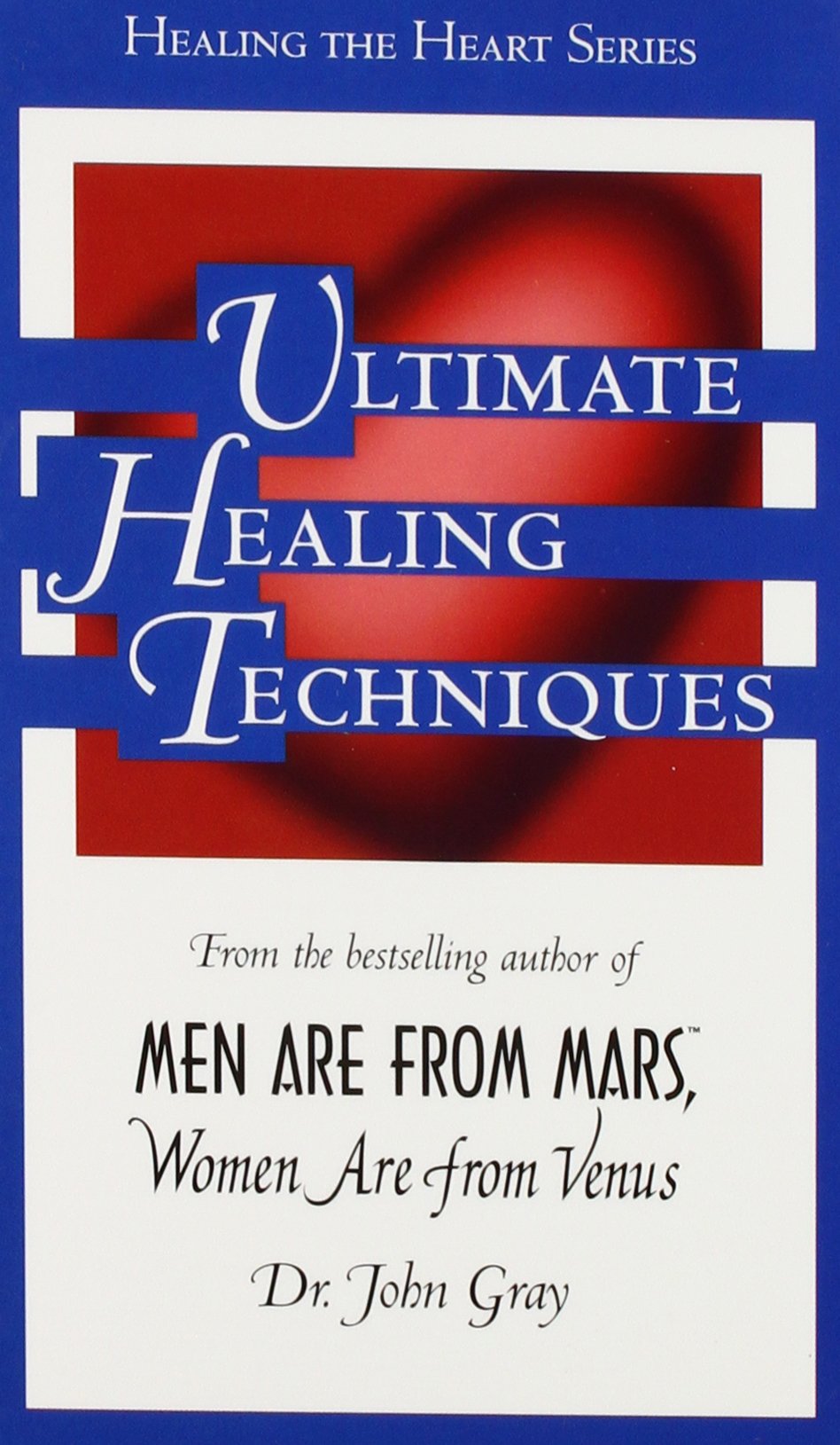 Ultimate Healing Techniques (Healing the Heart Audio Series),Used