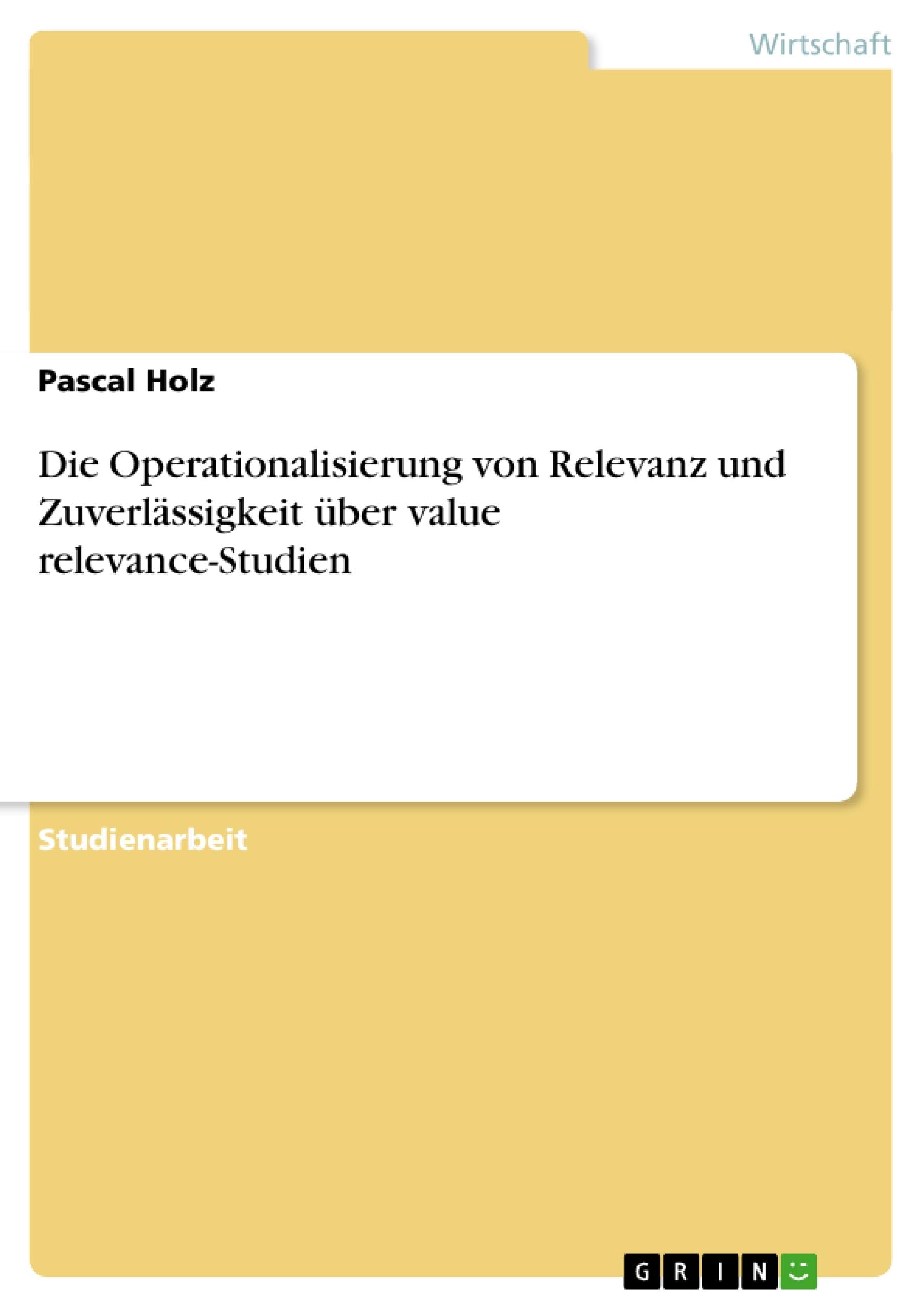 Die Operationalisierung Von Relevanz Und Zuverlssigkeit Ber Value Relevancestudien (German Edition),Used